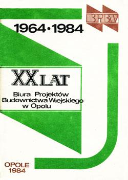 XX lat Biura Projektów Budownictwa Wiejskiego w Opolu okładka